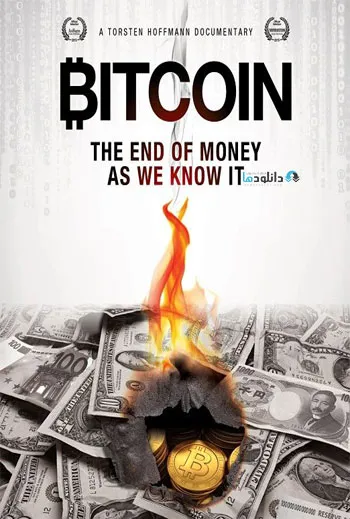 فیلم سینمایی Bitcoin - The End Of Money As We Know It